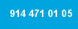 914 471 01 05